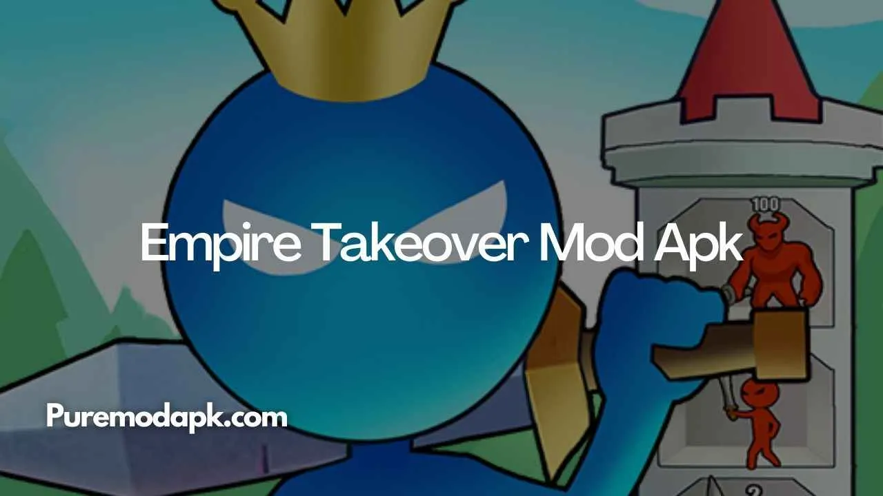 Unduh Empire Takeover Mod Apk V1.2.4 [Berlian Tidak Terbatas]