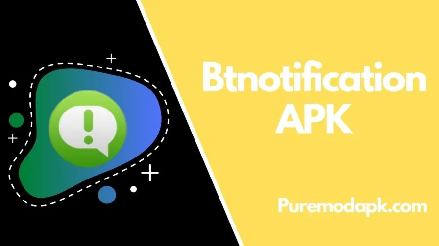 Unduh APK Btnotification Untuk Android v7.1.2 [100% Bekerja]