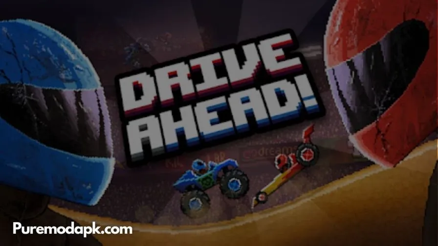 Download Drive Ahead Mod Apk V3.13.4 [Unlocked All Things]