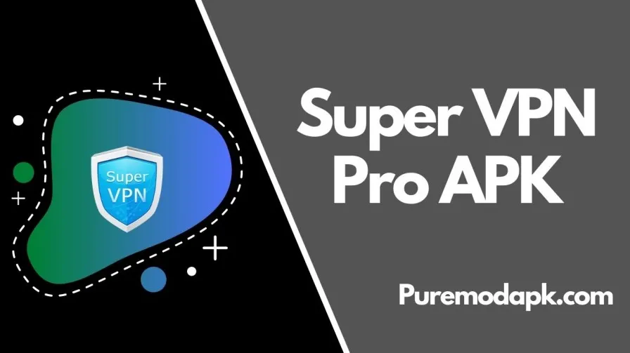 Super VPN V2.7.2 APK + MOD (Premium Tidak Terkunci)