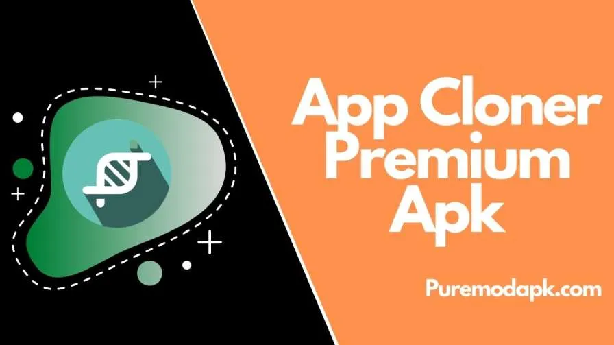 [100% Clone] – App Cloner Premium Apk (Mod Download 2022)