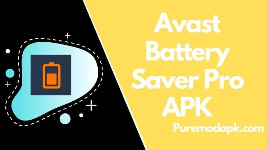 Avast Battery Saver Pro APK V2.8.3 [100% Working, MOD]