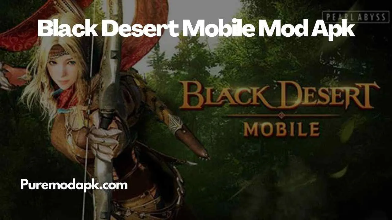 Black Desert Mobile Mod Apk v4.4.80 [Unlimited Money]