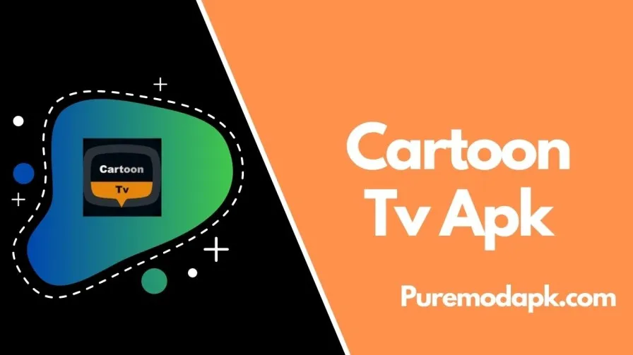 Cartoon TV Apk [Watch Cartoon Online Offline, 100% Ad Free]