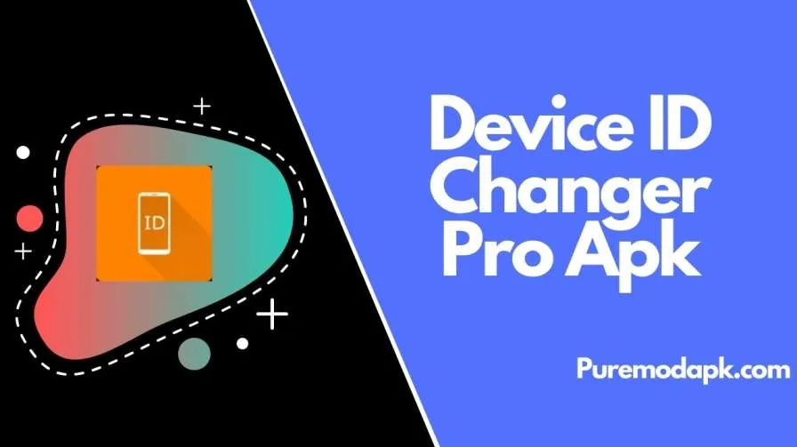 Device ID Changer Pro Apk V3.0.4 (Change ID FREE) Paid