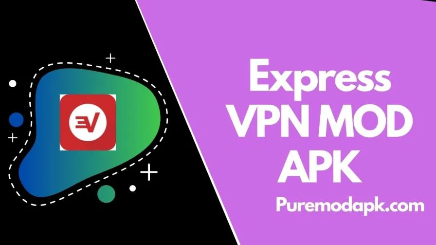 Unduh Express VPN MOD APK V10.22.0 (Premium Tidak Terkunci)