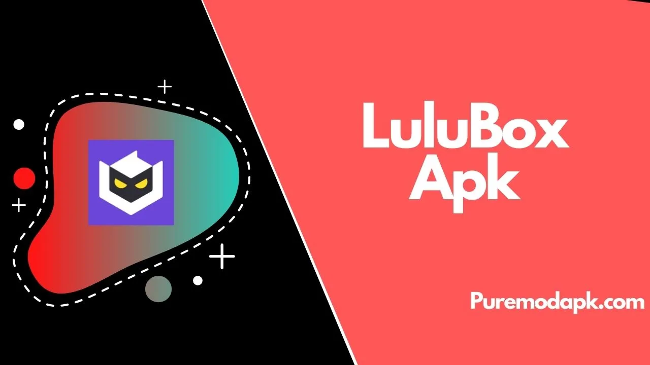 LuluBox Apk + latest – Download LuluBox 2023