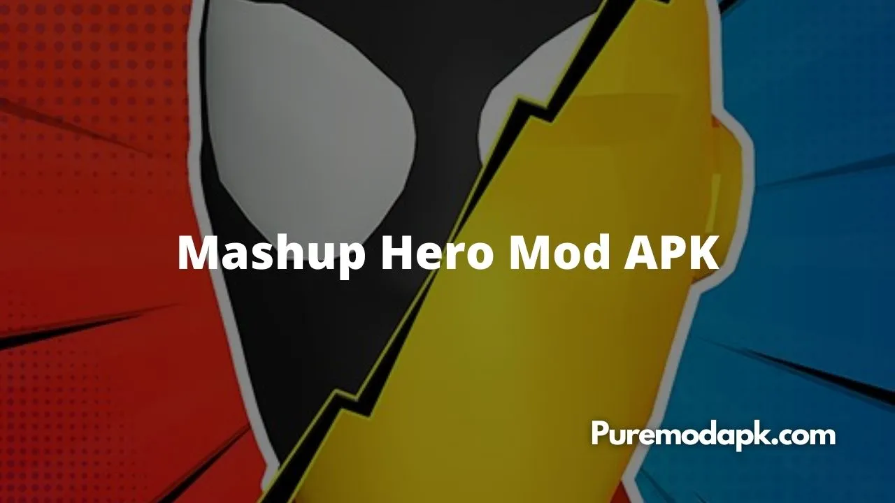 Download Mashup Hero Mod APK v1.6.0 [Unlimited Money and Gems]