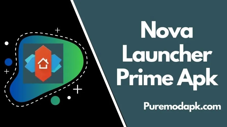 Nova Launcher Prime Apk [Mod, Premium Download]