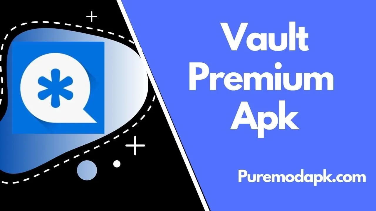 Download Vault Premium Apk V6.9.11.52.22