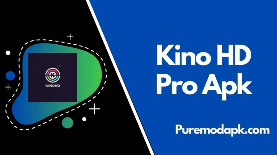 [100% Watch New Movie ]- Kino HD Pro Apk [Pro, Mod]