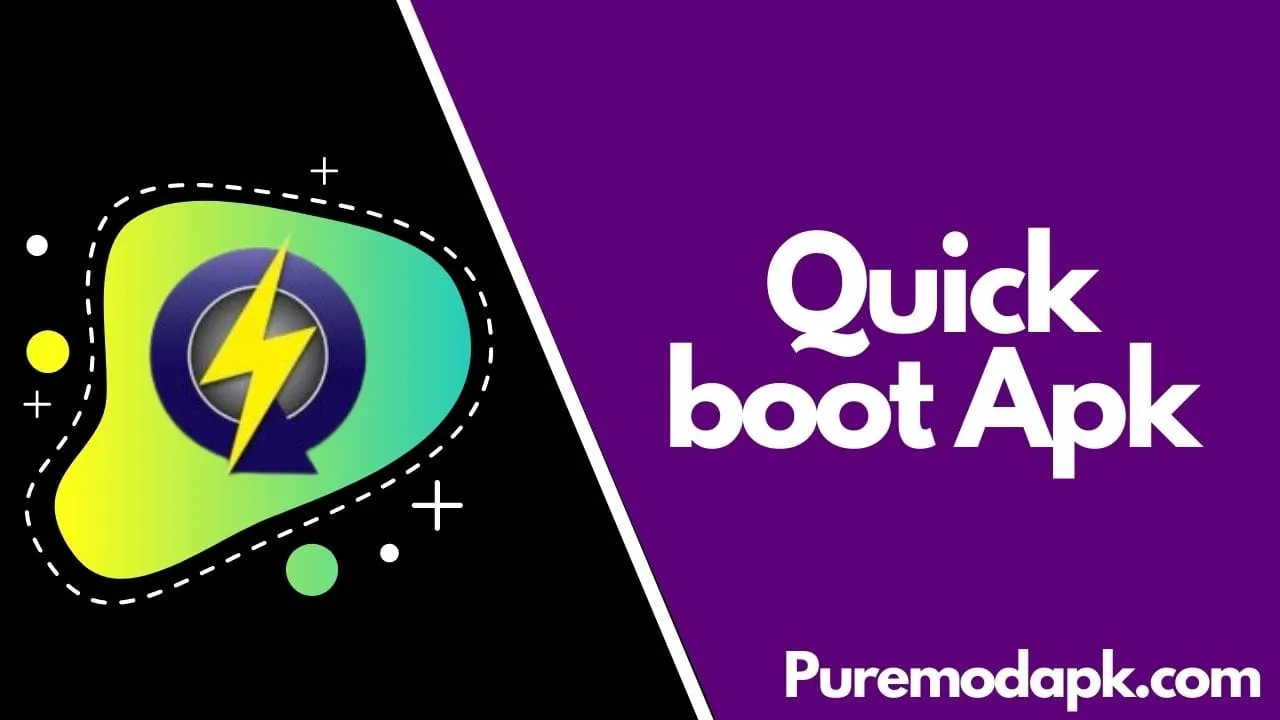 Download Quick Boot Apk v4.8 For Android