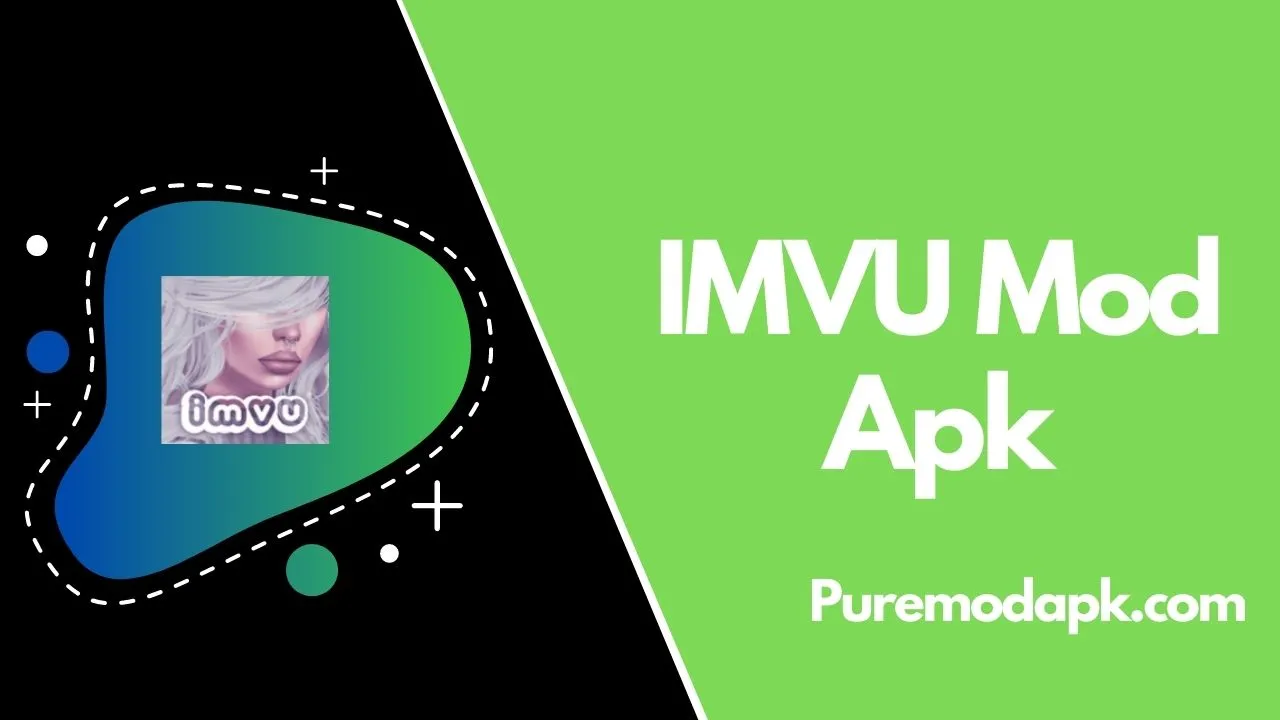 Download IMVU Mod Apk For Free [Unlimited Money]