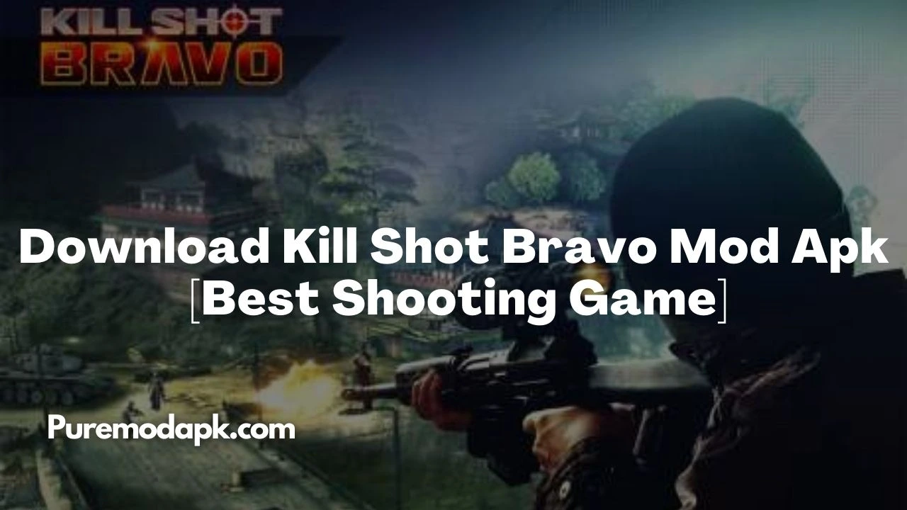 Download Kill Shot Bravo Mod Apk v10.0.1 [Best Shooting Game]