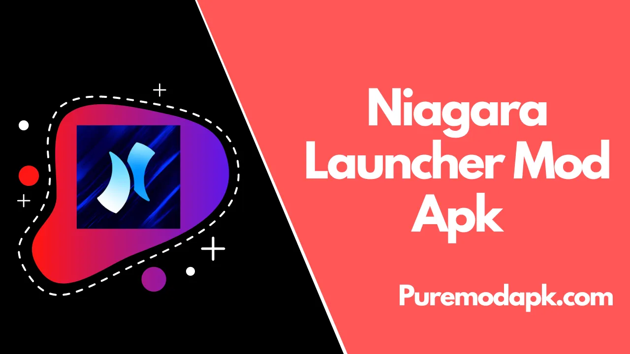 Niagara Launcher Mod Apk v1.7.8 Latest [Pro Unlocked] 2022