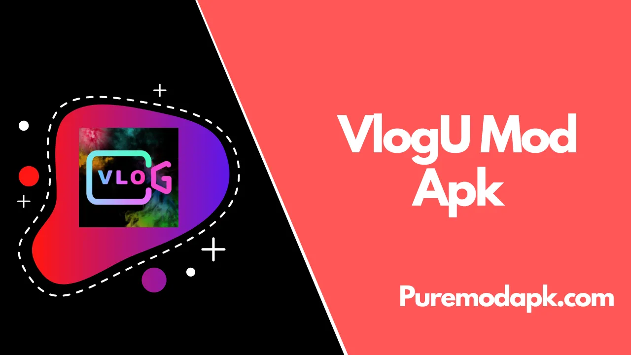 VlogU Mod Apk v6.1.2 Latest Free [Premium Unlocked] 2022