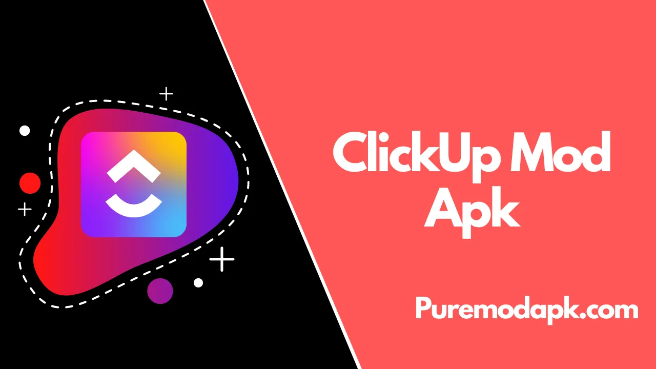 ClickUp Mod Apk v4.3.2 Download For Android [Premium]
