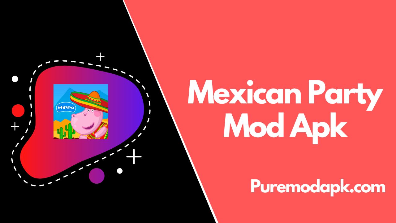 Mexican Party Mod Apk v1.1.5 Latest [Unlimited Money] 2023