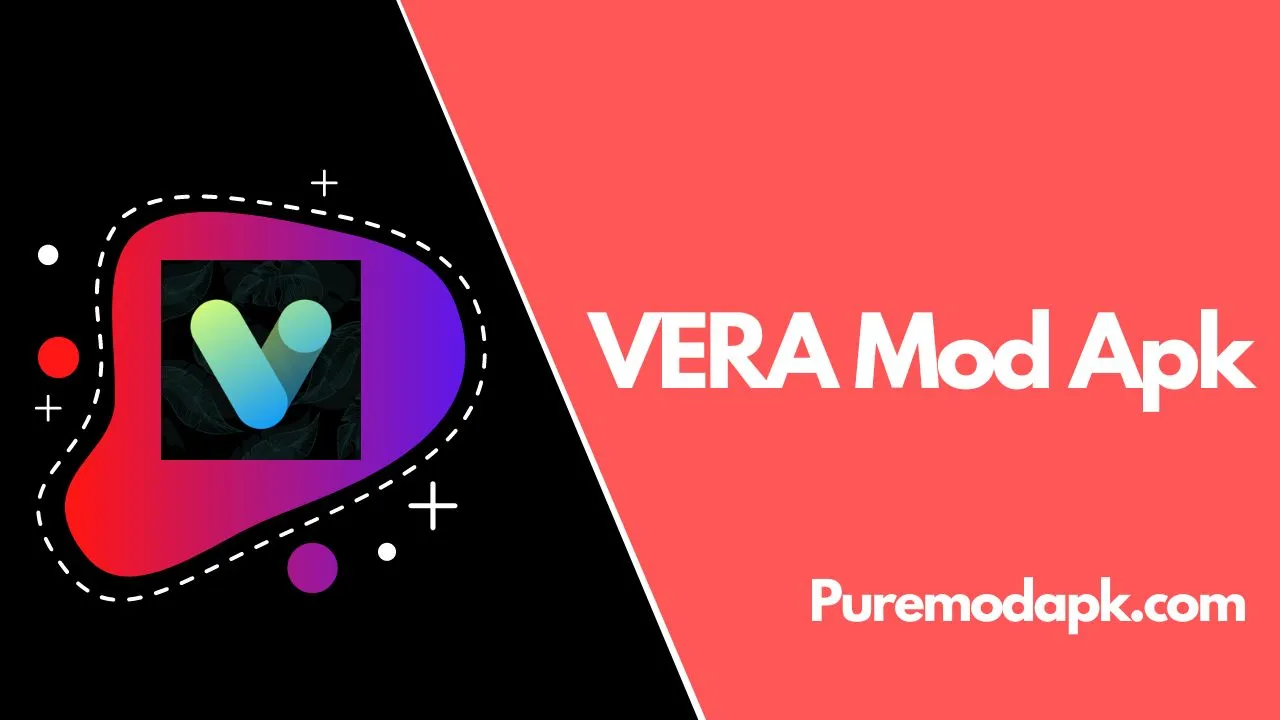 VERA Mod Apk v5.4.0 Latest Patch [No Ads]