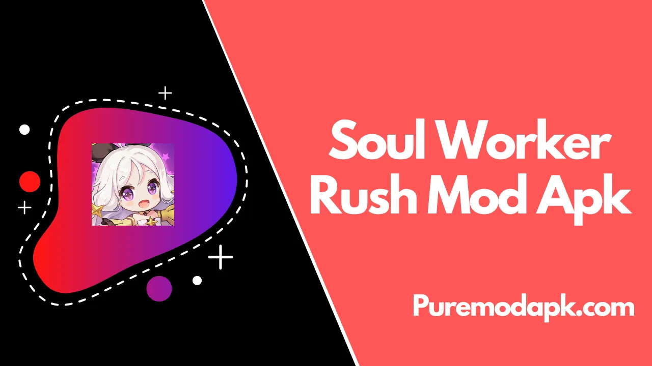 Soul Worker Rush Mod Apk v1.2.340 [Best Strategic Game]