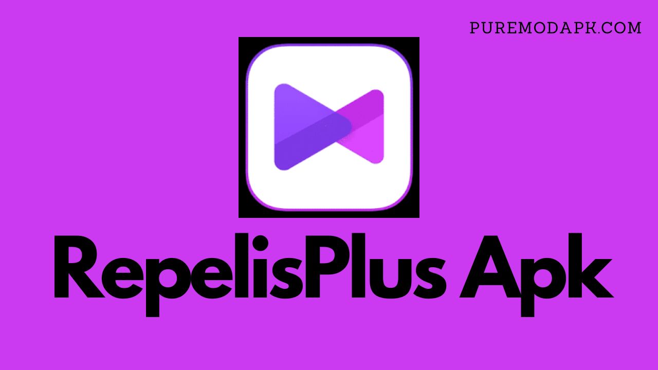 RepelisPlus Apk V4.1 Download For Android Latest 2023